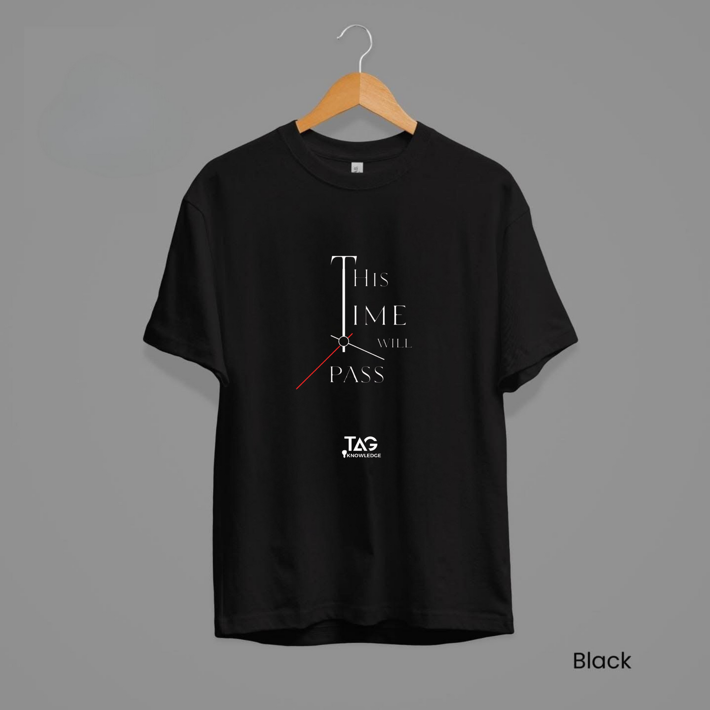 This Time will pass T-Shirt